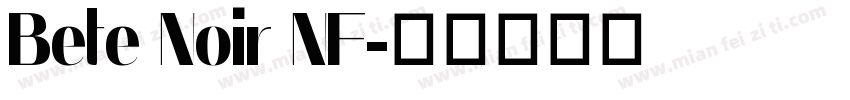 Bete Noir NF字体转换